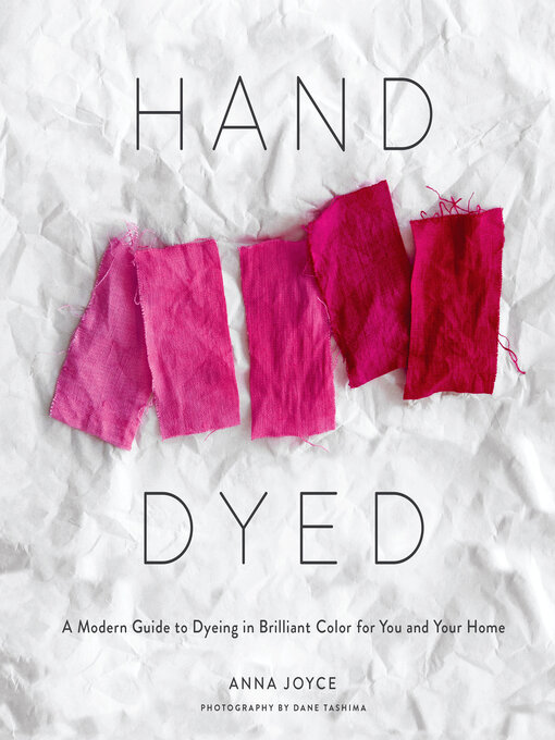 Title details for Hand Dyed by Anna Joyce - Wait list